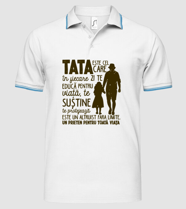 Tata este cel care în fiecare zi te educă pentru viață model alb pe tricou