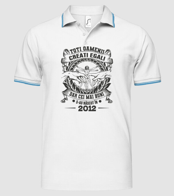Toți oamenii sunt creați egali, dar cei mai buni s-au născut în 2012 model alb pe tricou