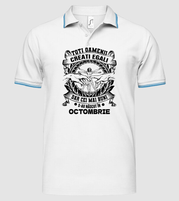 Toți oamenii sunt creați egali, dar cei mai buni s-au născut în octombrie model alb pe tricou