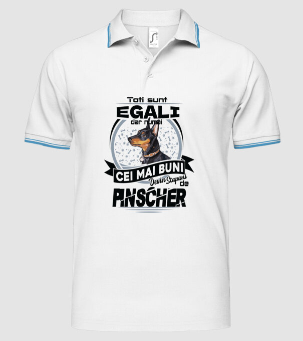 Toți sunt egali, dar numai cei mai buni devin stăpâni de pinscher model alb pe tricou