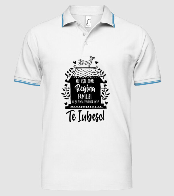 Valentine_nu ești doar regina familiei, ci și femeia visurilor mele model alb pe tricou