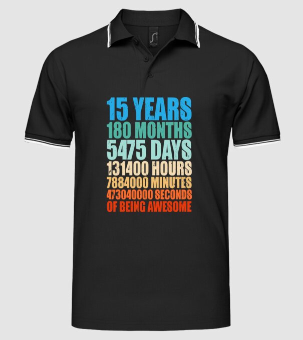 15 years of being awesome model negru pe tricou