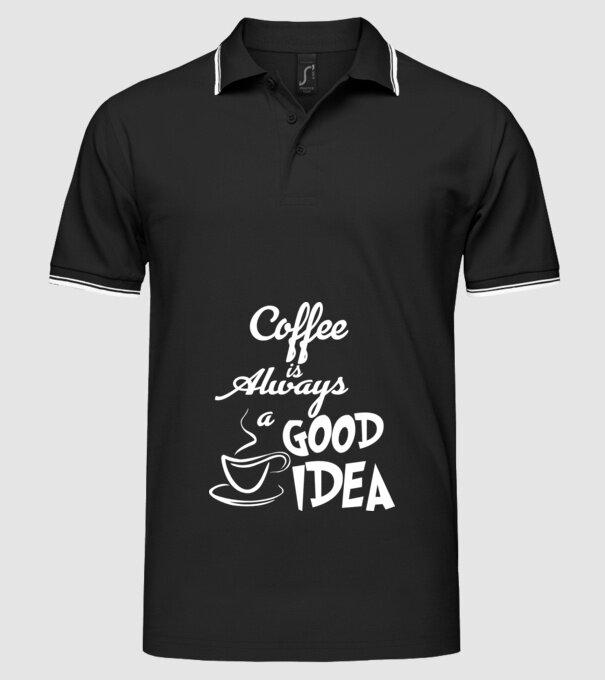 Coffee is always a good idea model negru pe tricou