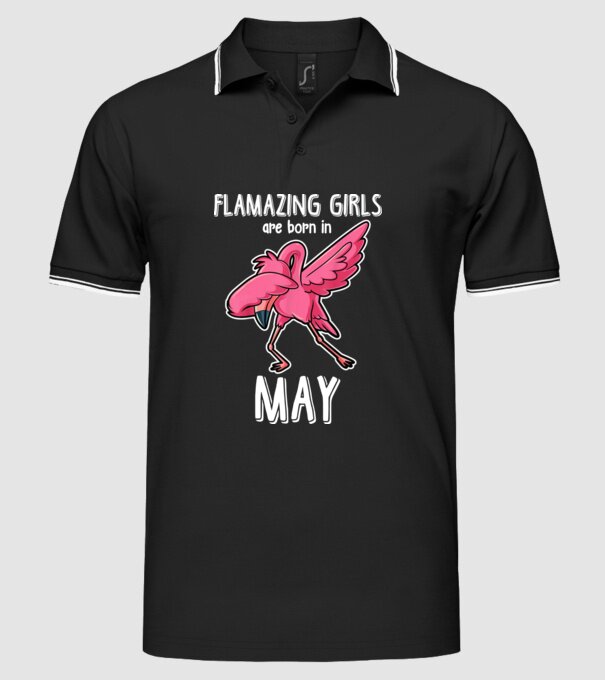 Flamazing girls are born in may model negru pe tricou