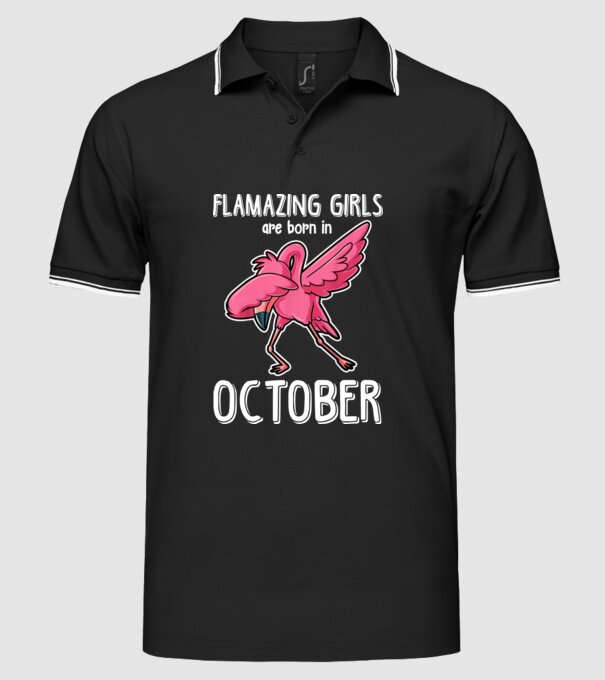 Flamazing girls are born in october model negru pe tricou