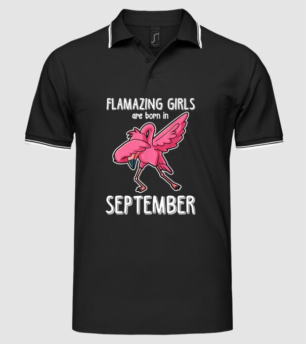 Flamazing girls are born in september model negru pe tricou