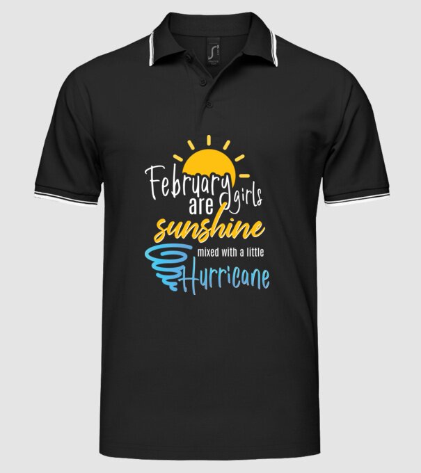 February Girls are Sunshine mixed with a little Hurricane model negru pe tricou