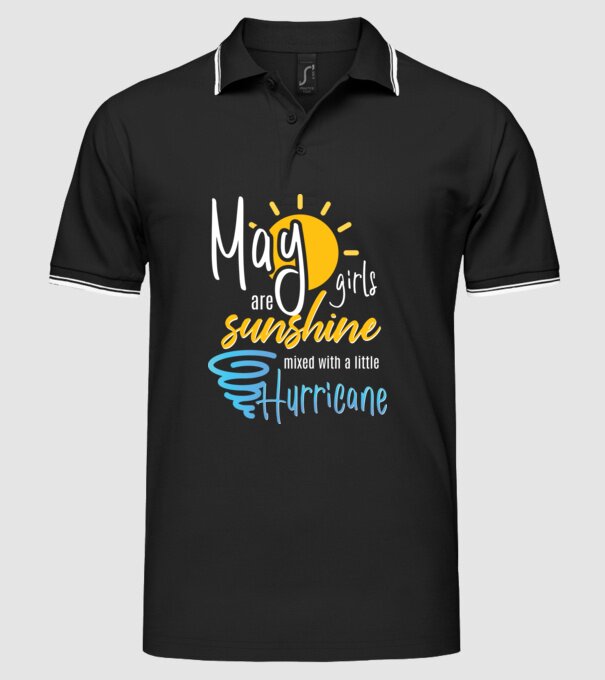 May Girls are Sunshine mixed with a little Hurricane model negru pe tricou