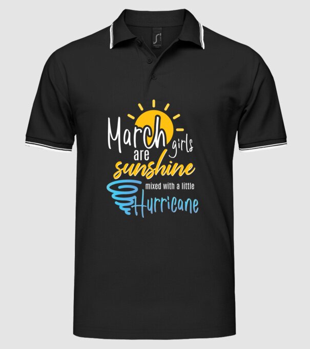 March Girls are Sunshine mixed with a little Hurricane model negru pe tricou