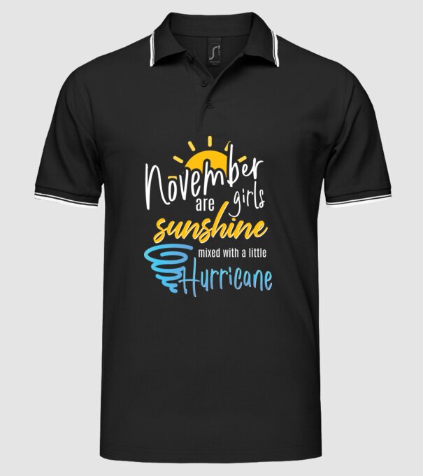 November Girls are Sunshine mixed with a little Hurricane model negru pe tricou