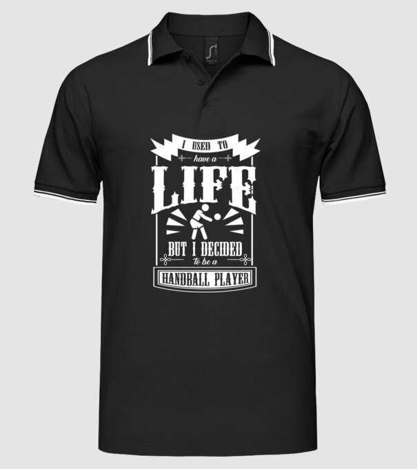 I used to have a life HANDBALIST model negru pe tricou