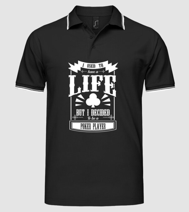 I used to have a life JUCĂTOR POKER model negru pe tricou