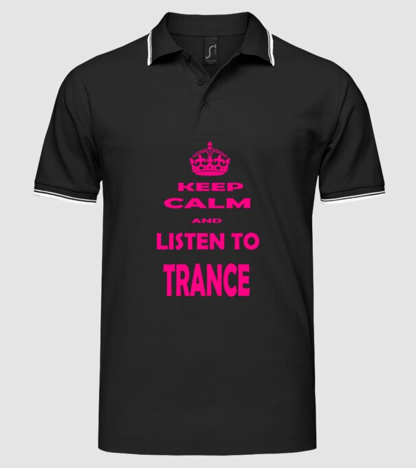 Keep Calm and Listen To Trance model negru pe tricou