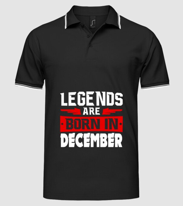 Legends are born in December model negru pe tricou