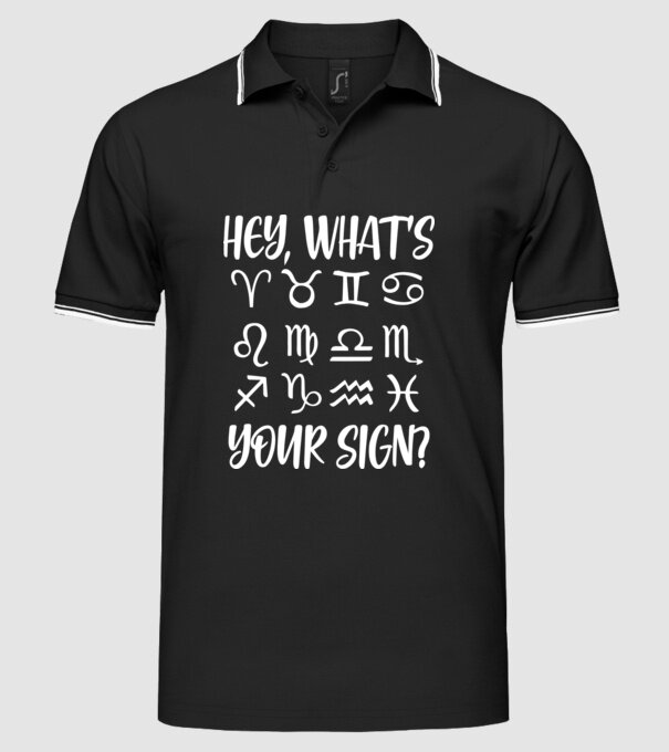 'Hey What''s Your Sign? Horoscope' model negru pe tricou