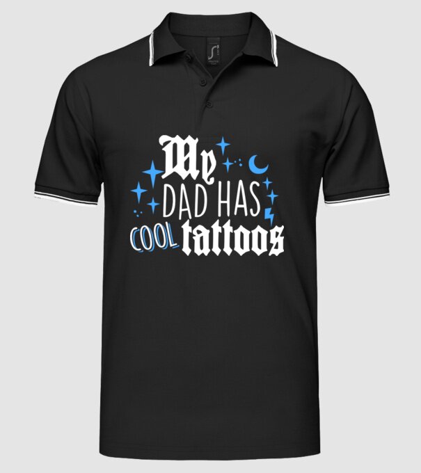 My dad has cool tattoos model negru pe tricou