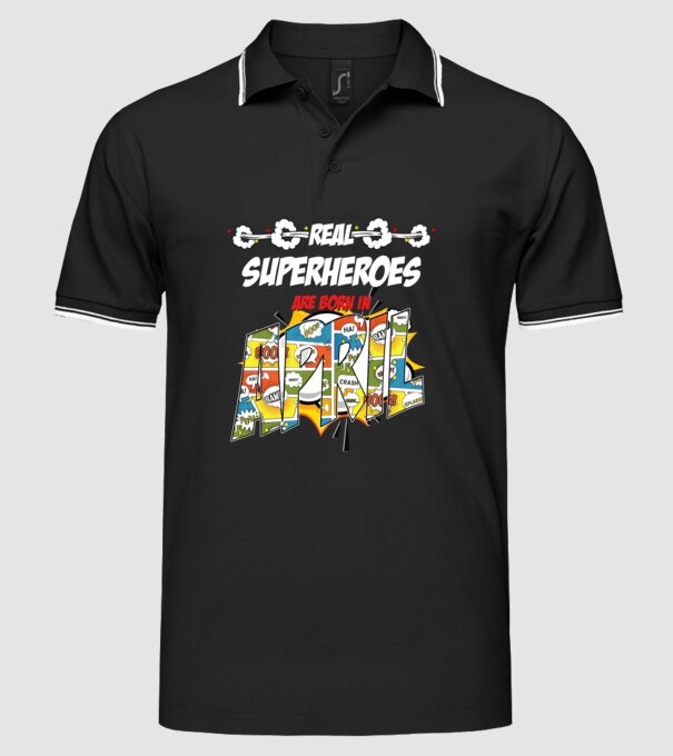 real superheroes are born in april model negru pe tricou