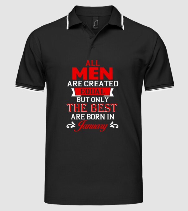 All men created equal but only the beat are born in january model negru pe tricou