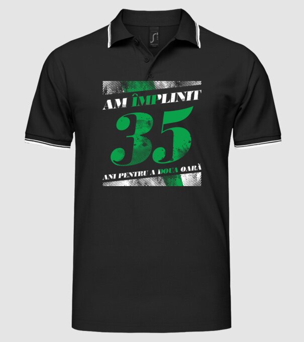 Am împlinit 35 ani pentru a doua oară model negru pe tricou