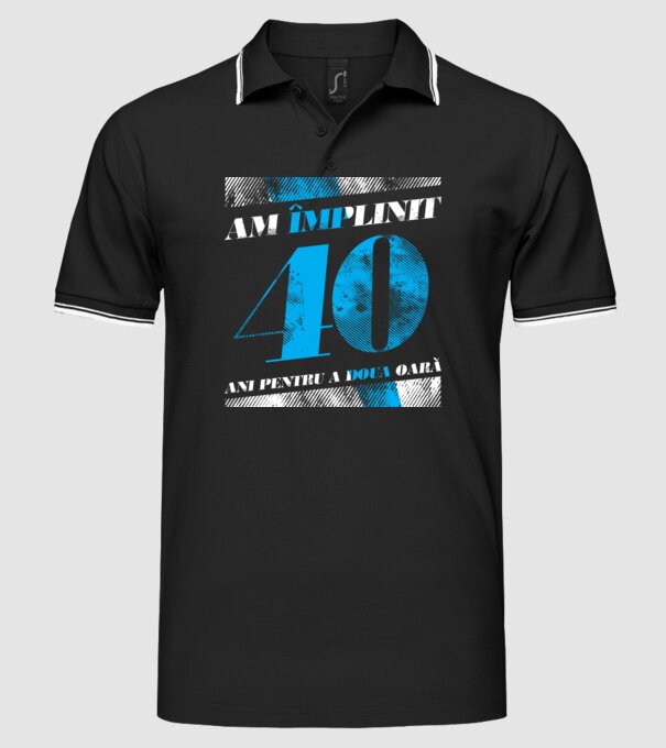 Am împlinit 40 ani pentru a doua oară model negru pe tricou