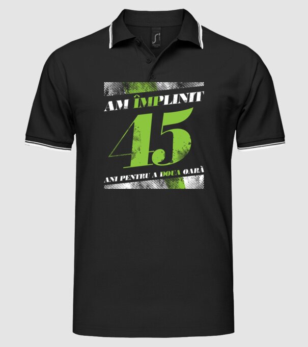 Am împlinit 45 ani pentru a doua oară model negru pe tricou