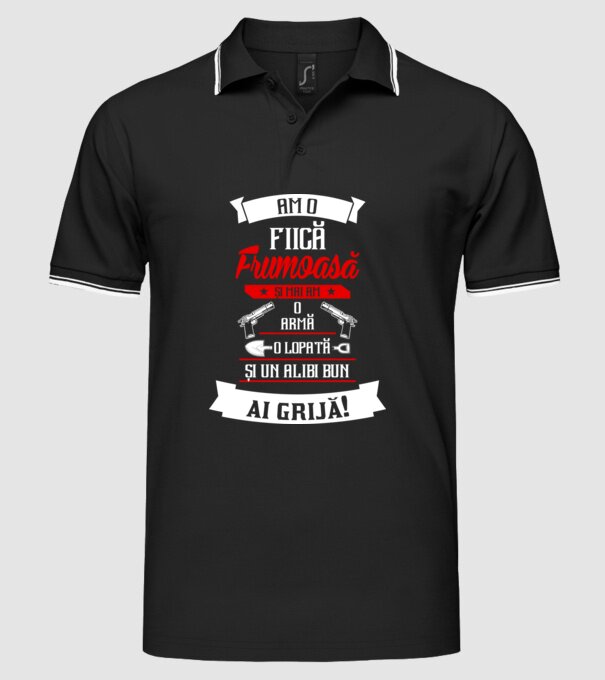 Am o fiică frumoasă și mai am o armă, o lopată și un alibi bun model negru pe tricou