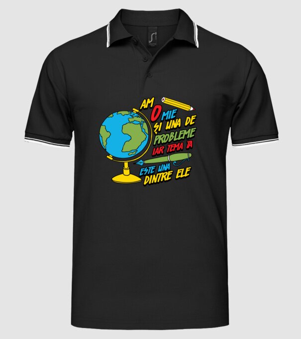 Am o mie și una de probleme, iar tema ta este una dintre ele model negru pe tricou