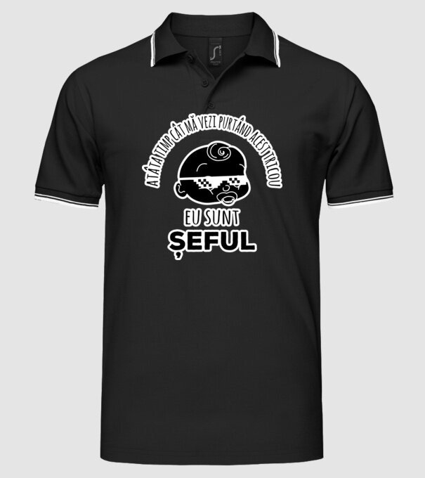 atâta timp cât mă vezi purtând acest tricou, eu sunt șeful model negru pe tricou