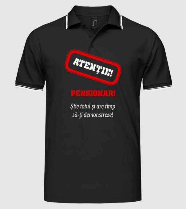 Atenție! Pensionar! Știe totul și are timp să-ți demonstreze! model negru pe tricou