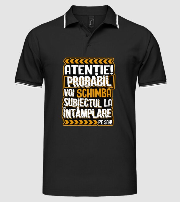 Atenție, probabil voi schimba subiectul la întâmplare pe șah model negru pe tricou