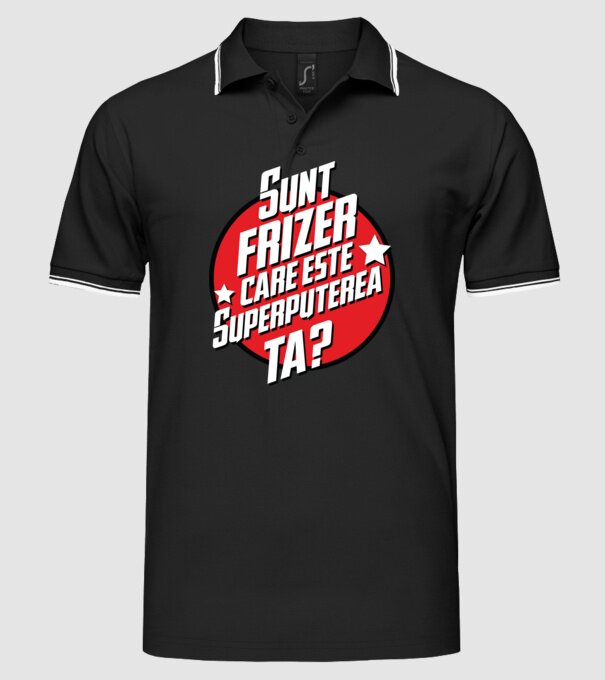 sunt frizer, care este superputerea ta? model negru pe tricou