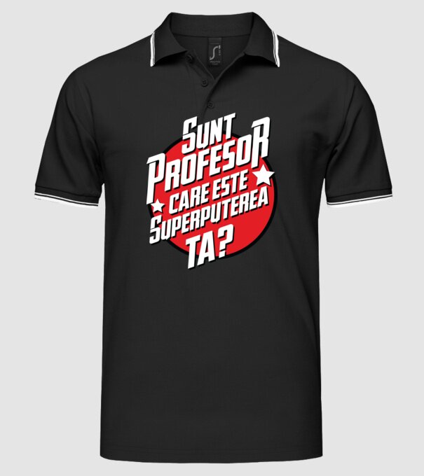 sunt profesor, care este superputerea ta? model negru pe tricou
