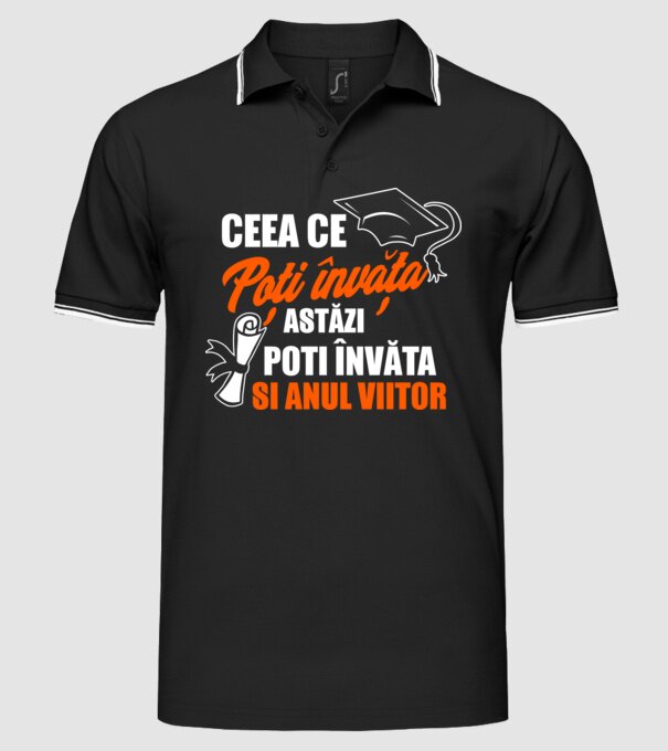 ceea ce poți învăța astăzi, poți învăța și anul viitor model negru pe tricou