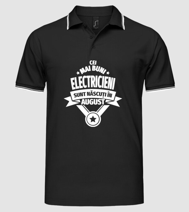 Cei mai buni electricieni sunt născuți în August model negru pe tricou