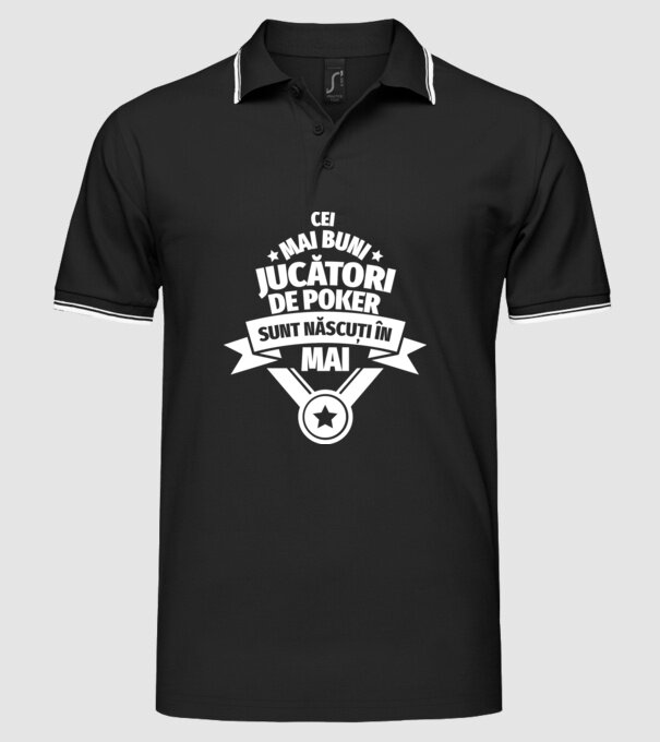 Cei mai buni jucători de poker sunt născuți în Mai model negru pe tricou