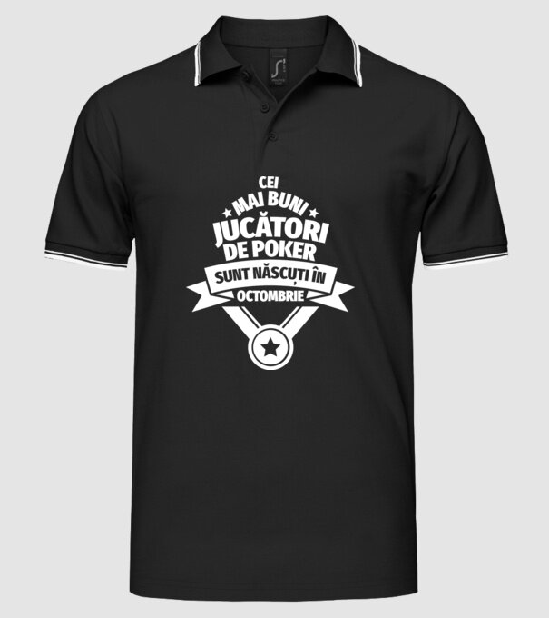 Cei mai buni jucători de poker sunt născuți în Octombrie model negru pe tricou