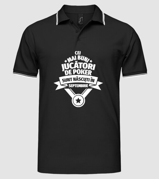 Cei mai buni jucători de poker sunt născuți în Septembrie model negru pe tricou