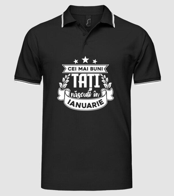 Cei mai buni tați sunt născuți în ianuarie model negru pe tricou