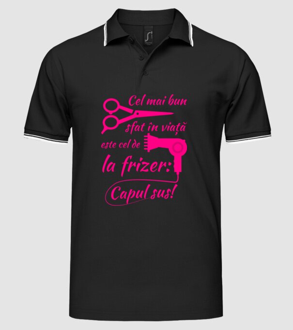 cel mai bun sfat în viață este cel de la frizer: capul sus! model negru pe tricou