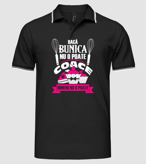 Dacă bunica nu o poate coace, nimeni nu o poate. model negru pe tricou