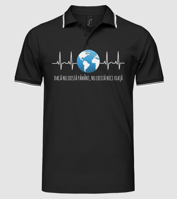 Dacă nu există pământ, nu există nici viață model negru pe tricou