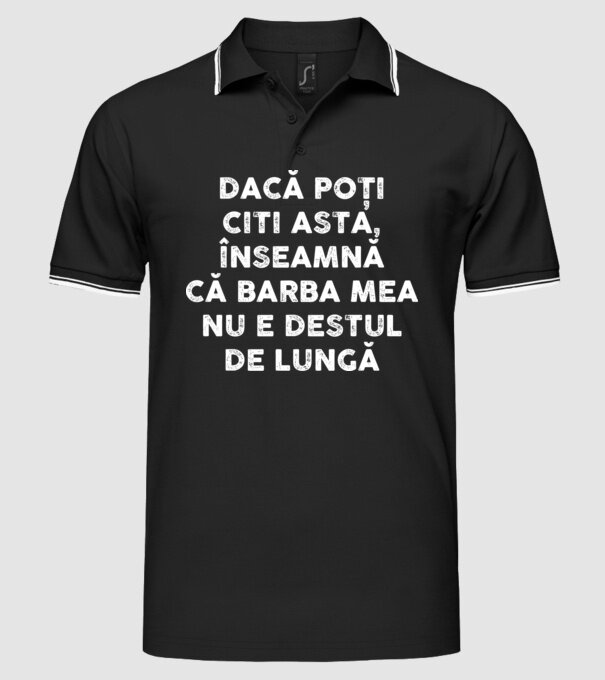 dacă poți citi asta, înseamnă că barba mea nu e destul de lungă model negru pe tricou