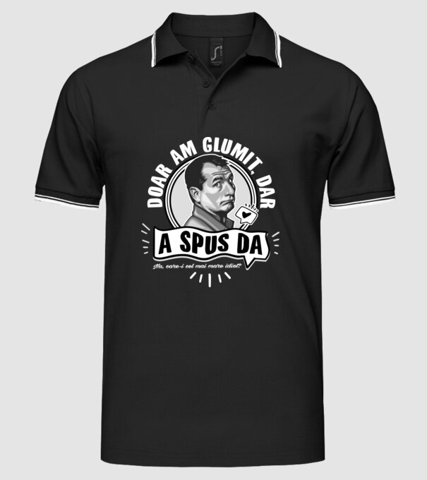 Doar am glumit, dar - a spus da - na, care-i cel mai mare idiot model negru pe tricou