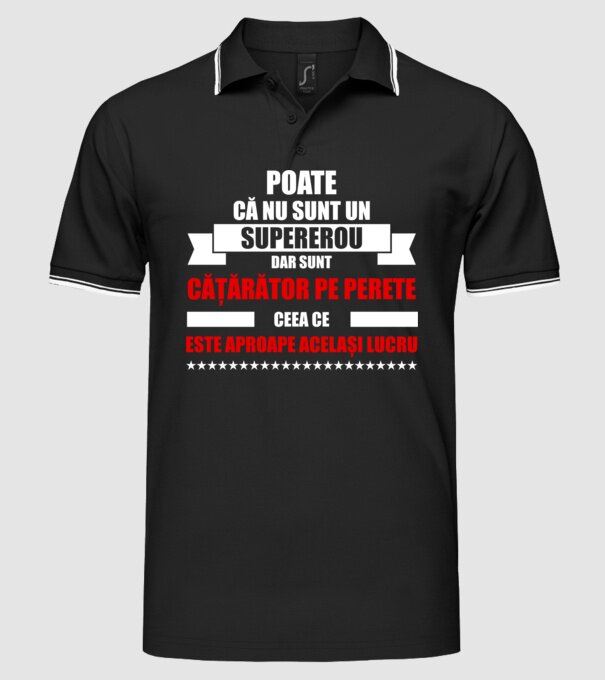 poate că nu sunt un supererou, dar sunt cățărător pe perete, ceea ce este aproape același lucru model negru pe tricou