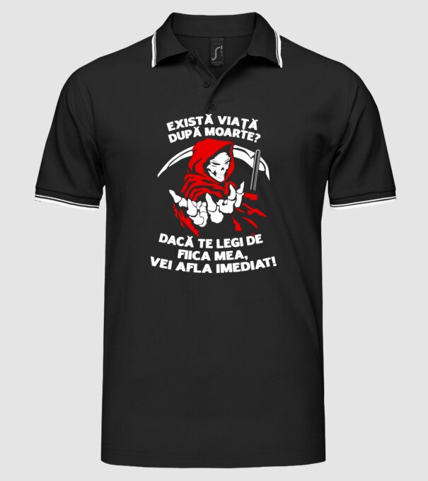 Există viață după moarte? Dacă te legi de fiica mea, vei afla imediat! model negru pe tricou