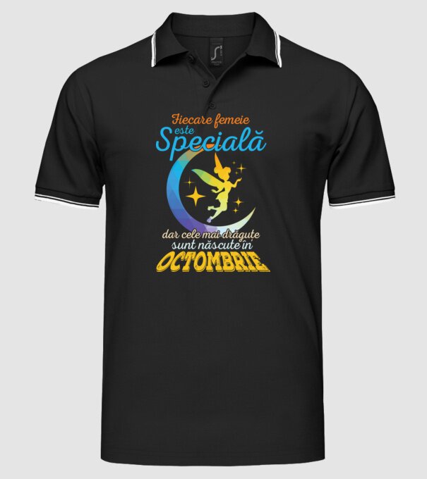 Fiecare femeie este specială, dar cele mai drăguțe sunt născute în octombrie model negru pe tricou