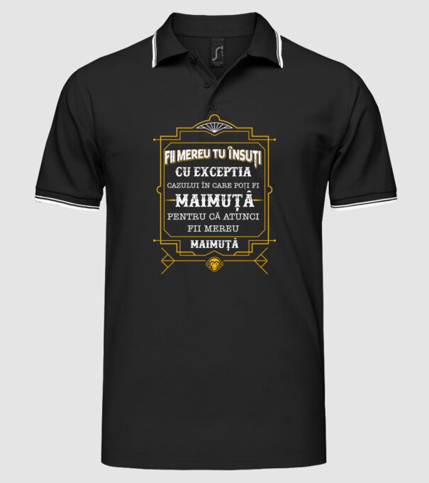 Fii mereu tu însuți, cu excepția cazului în care poți fi maimuță, pentru că atunci fii mereu maimuță! model negru pe tricou