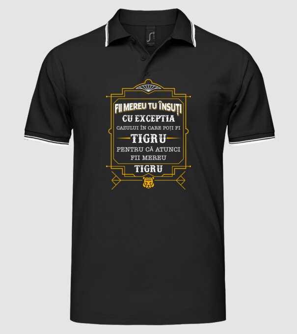 Fii mereu tu însuți, cu excepția cazului în care poți fi tigru, pentru că atunci fii mereu tigru! model negru pe tricou
