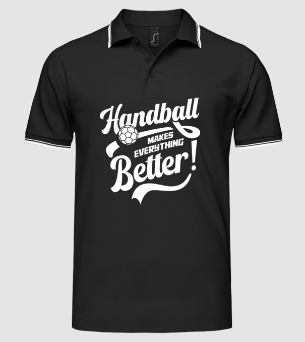 Handball makes everything better model negru pe tricou