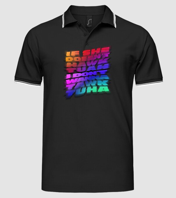 If she doesn't hawk tuah I don't wanna tawk tuha model negru pe tricou